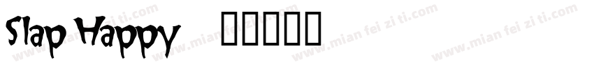 Slap Happy字体转换